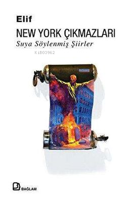 New York Çıkmazları : Suya Söylenmiş Şiirler - Kitapiks.com