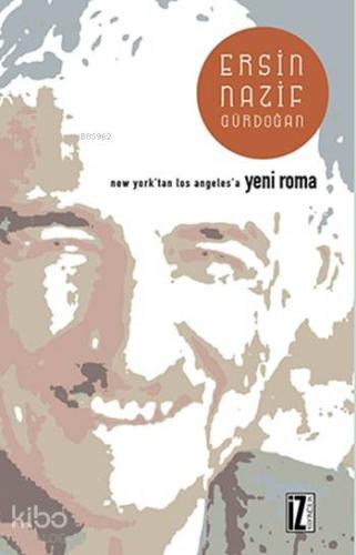 New York'tan Los Angeles'a Yeni Roma