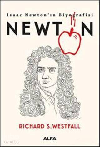 Newton - Isaac Newton'ın Biyografisi - Kitapiks.com