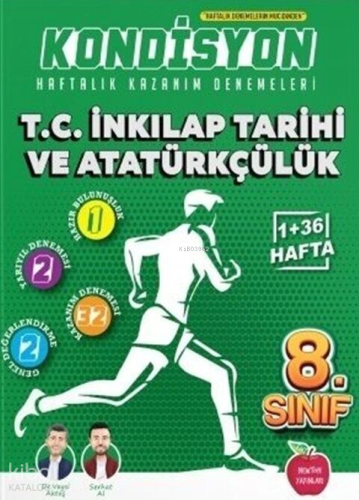 Newton Yayınları 8.Sınıf Kondisyon Haftalık Kazanım Denemeleri 37 Hafta--Tc. Inkilap Tarihi Ve Atatürkçülük