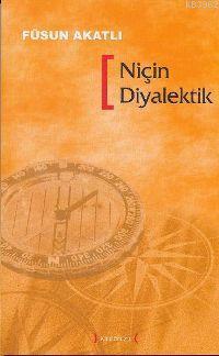 Niçin Diyalektik - Kitapiks.com