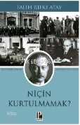 Niçin Kurtulmamak?