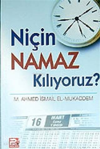 Niçin Namaz Kılıyoruz?