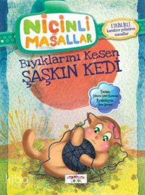 Niçinli Masallar - Bıyıklarını Kesen Şaşkın Kedi; Etkinlikli