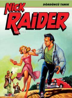Nick Raider Cilt 2 - Dördüncü Tanık
