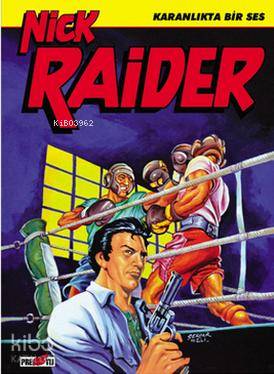 Nick Raider Cilt 3 - Karanlıkta Bir Ses