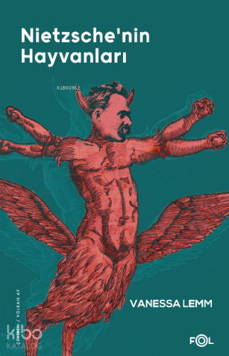 Nietzsche'nin Hayvanları ;–Kültür, Politika ve İnsanın Hayvanlığı–