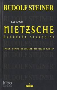 Nietzsche; Özgürlük Savaşçısı
