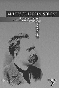 Nietzschelerin Şöleni - Kitapiks.com