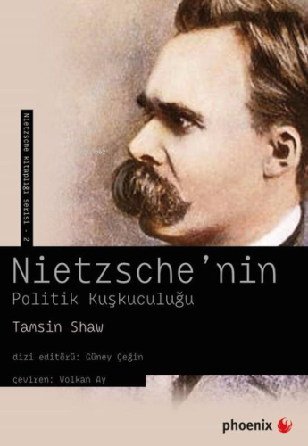 Nietzsche'nin Politik Kuşkuculuğu - Kitapiks.com
