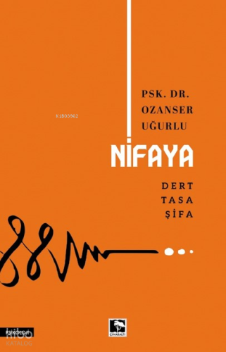 Nifaye ;Dert-Tasa-Şifa