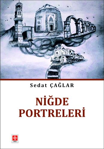 Niğde Portreleri - Kitapiks.com
