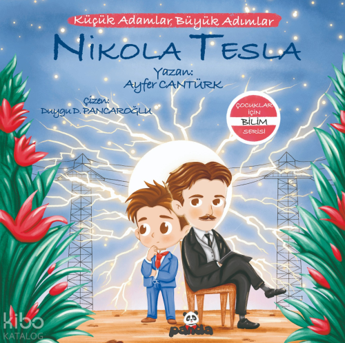 Nikola Tesla;Küçük Adamlar, Büyük Adımlar