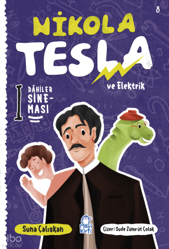 Nikola Tesla ve Elektrik;Dahiler Sineması 8