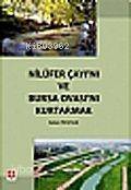 Nilüfer Çayı'nı ve Bursa Ovası'nı Kurtarmak