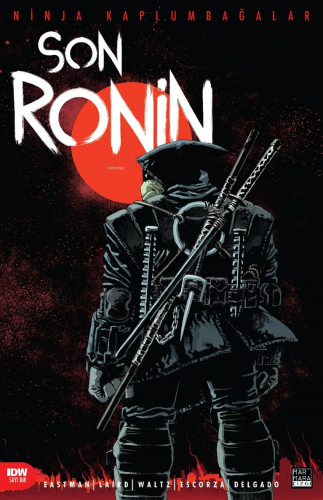 Ninja Kaplumbağalar - Son Ronin Sayı 1 - Kitapiks.com