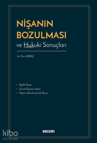 Nişanın Bozulması ve Hukuki Sonuçları