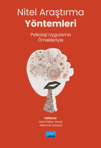 Nitel Araştırma Yöntemleri - Psikoloji Uygulama Örneleriyle