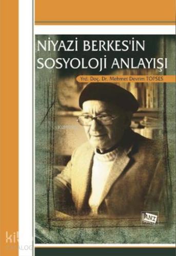 Niyazi Berkes'in Sosyoloji Anlayışı