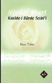 Niyazi Mısri; Kaside- İ Bürde Tesbi´i - Kitapiks.com