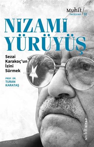 Nizami Yürüyüş; Sezai Karakoç'un İzini Sürmek