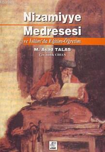 Nizamiyye Medresesi ve İslamda Eğitim Öğretim - Kitapiks.com