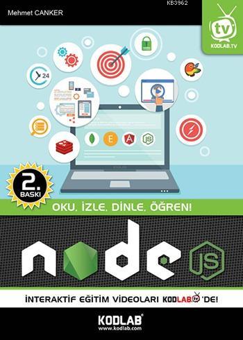 Node.JS; Oku, İzle, Dinle, Öğren!