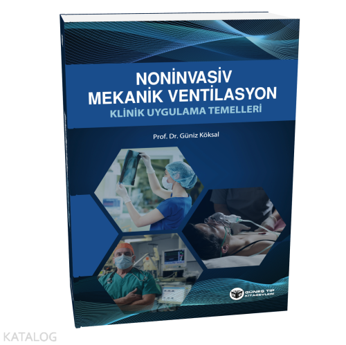 Noninvasiv Mekanik Ventilasyon Klinik Uygulama Temelleri - Kitapiks.co