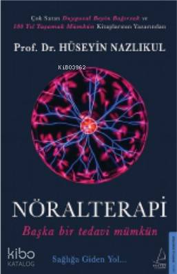 Nöralterapi; Başka Bir Tedavi Mümkün