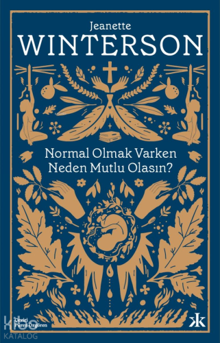 Normal Olmak Varken Neden Mutlu Olasın? - Kitapiks.com
