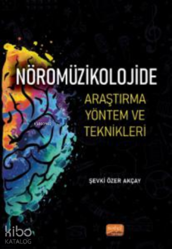 Nöromüzikolojide Araştırma Yöntem ve Teknikleri - Kitapiks.com