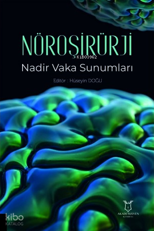 Nöroşirürji Nadir Vaka Sunumları