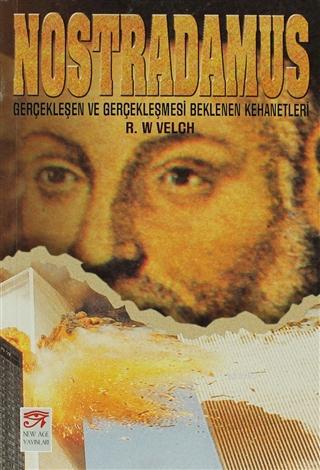 Nostradamus Gerçekleşen ve Gerçekleşmesi Beklenen Kehanetleri