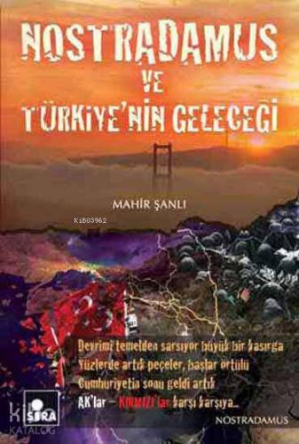 Nostradamus ve Türkiye'nin Geleceği