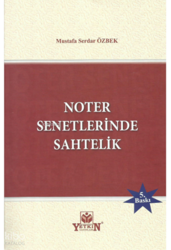 Noter Senetlerinde Sahtelik