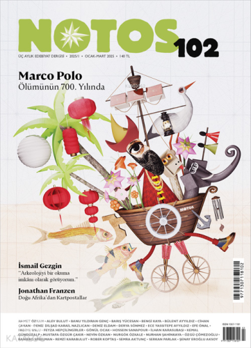 Notos - 102;Ölümünün 700. Yılında Üç Aylık Edebiyat Dergisi 2025/1 Ocak-Mart 2025
