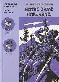 Notre Dame Hokkabazı; Masal ve Efsaneler - 9 - Kitapiks.com