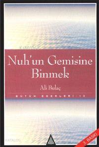 Nuh'un Gemisine Binmek