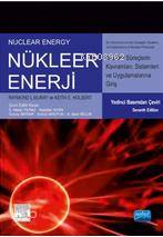 Nükleer Enerji; Nükleer Süreç Kavramlarına, Sistemlerine ve Uygulamala