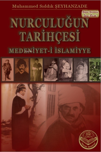Nurculuğun Tarihçesi - Medeniyet-i İslamiyye