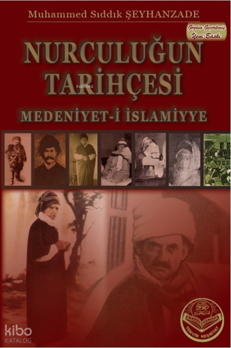 Nurculuğun Tarihçesi - Medeniyet-i İslamiyye