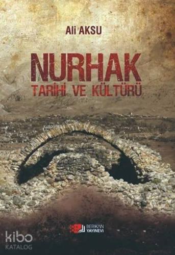 Nurhak Tarihi ve Kültürü