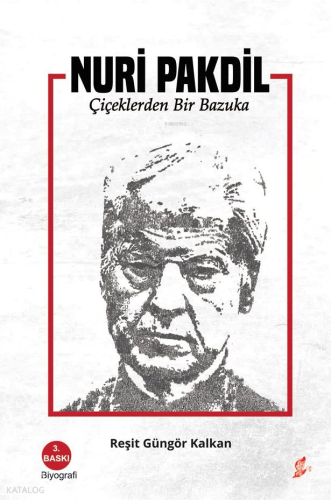 Nuri Pakdil - Çiçeklerden Bir Bazuka