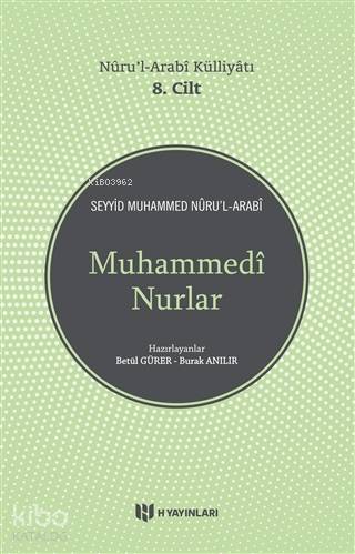 Nurul Arabi Külliyatı 8. Cilt Muhammedi Nurlar