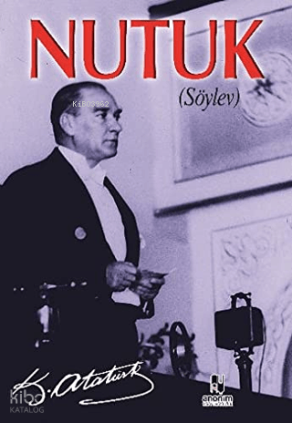Nutuk; (Söylev)