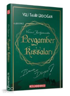 Nüzul Bağlamında Peygamber Kıssaları Bana Ne Diyor?