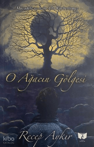 O Ağacın Gölgesi