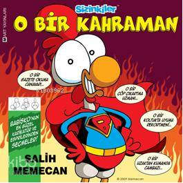 O Bir Kahraman
