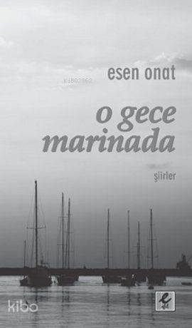 O Gece Marinada