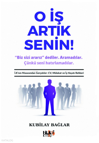 O İş Artık Senin